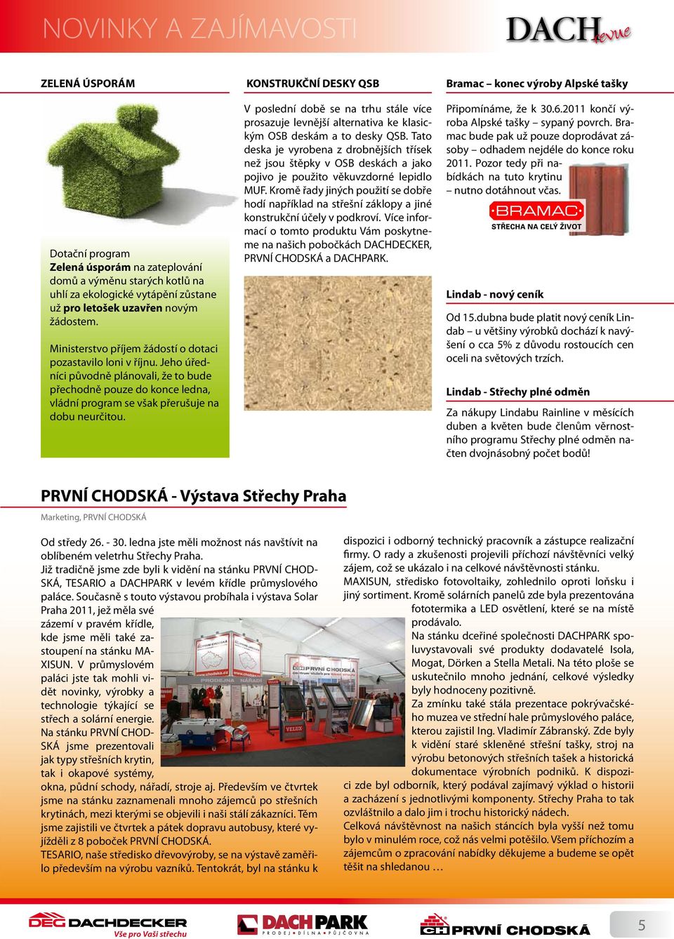 Jeho úředníci původně plánovali, že to bude přechodně pouze do konce ledna, vládní program se však přerušuje na dobu neurčitou.
