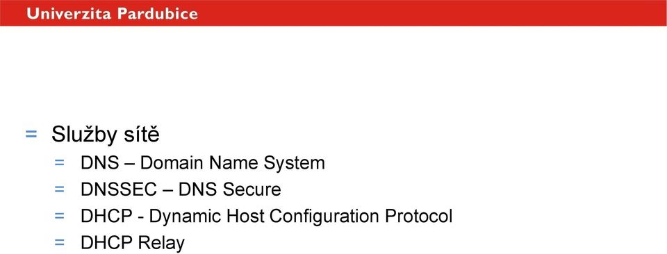 DNS Secure = DHCP - Dynamic