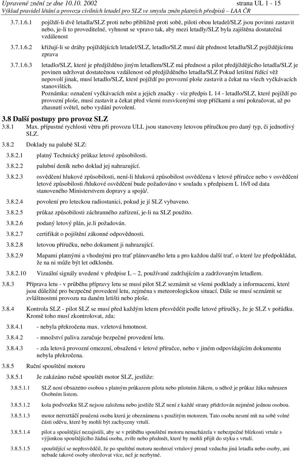 dostatečná vzdálenost 3.7.1.6.