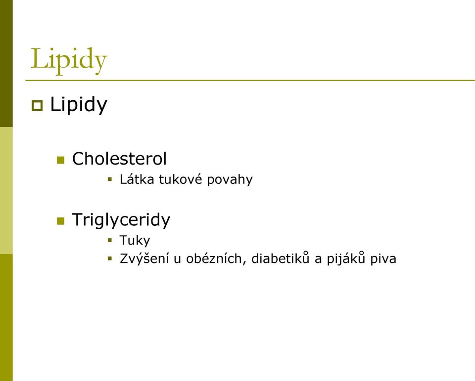 Triglyceridy Tuky Zvýšení