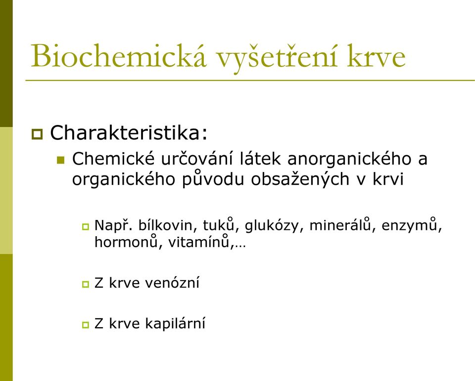 obsažených v krvi Např.