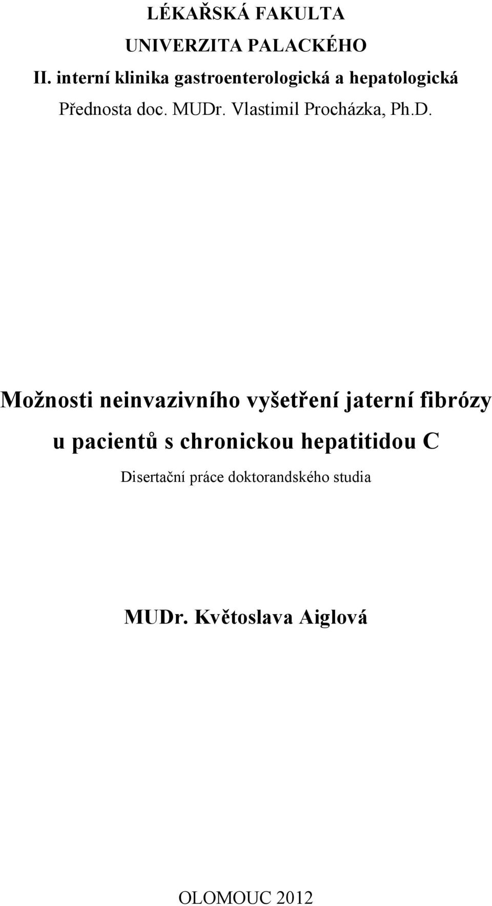 Vlastimil Procházka, Ph.D.
