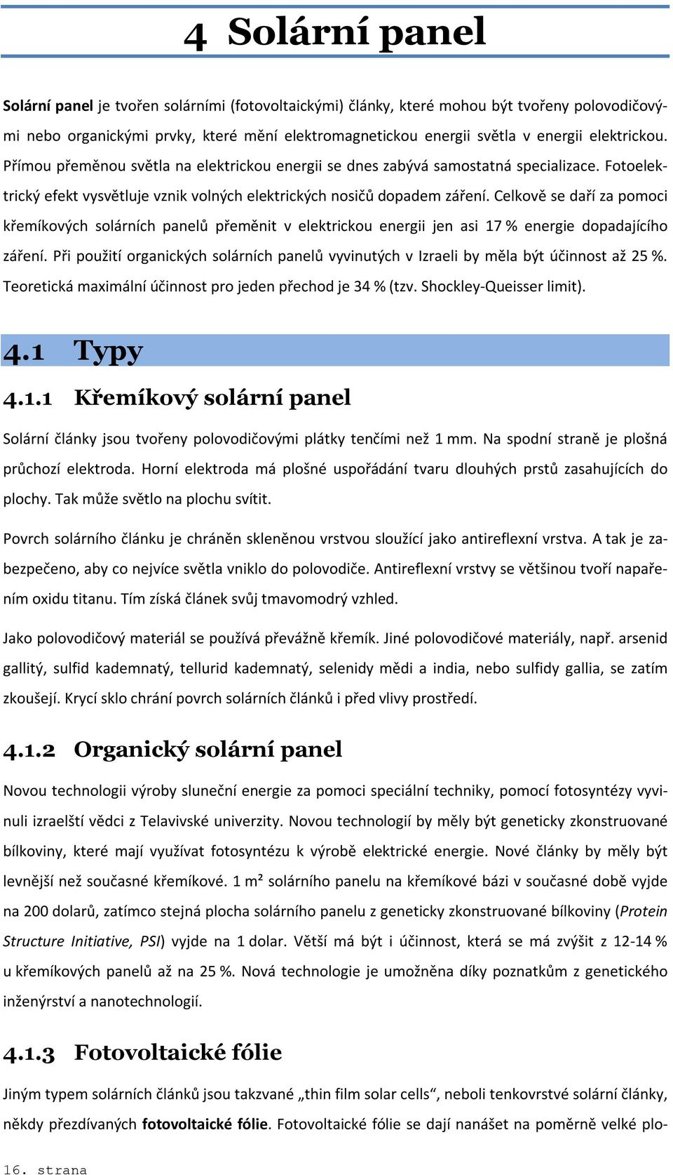 Fotovoltaické fólie se dají tisknout v širokých a dlouhých pásech na