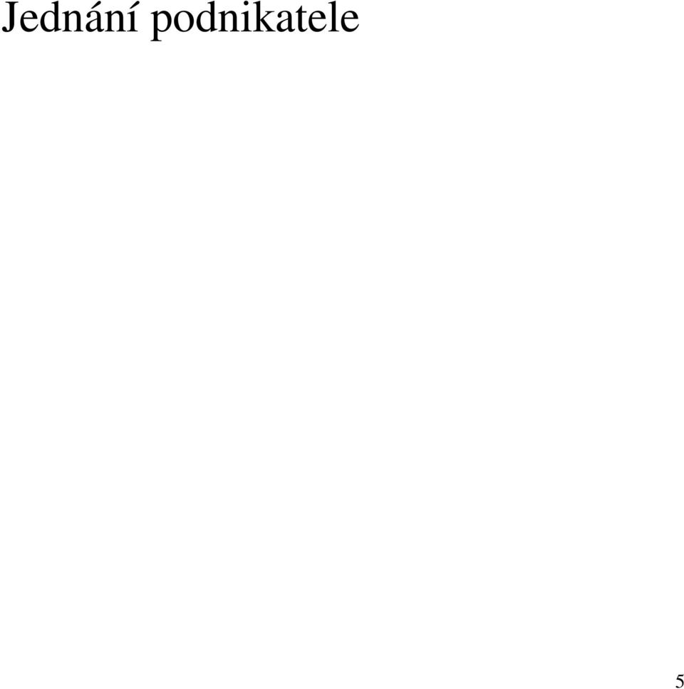 obchodního závodu, všechna jednání, k nimž obvykle při této činnosti dochází - 430 Opatrovník - 486, 165