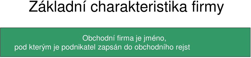 489: věc je vše, co je rozdílné od osoby a slouží potřebě lidí.