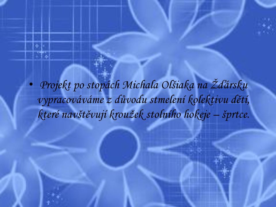 stmelení kolektivu dětí, které