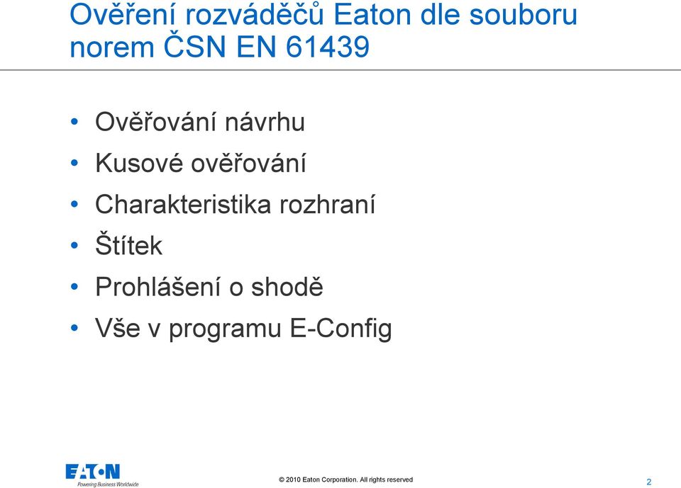 ověřování Charakteristika rozhraní Štítek