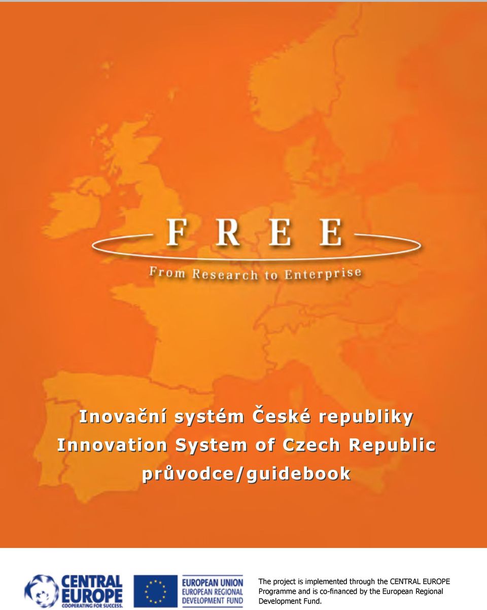 implemented through the CENTRAL EUROPE Programme and