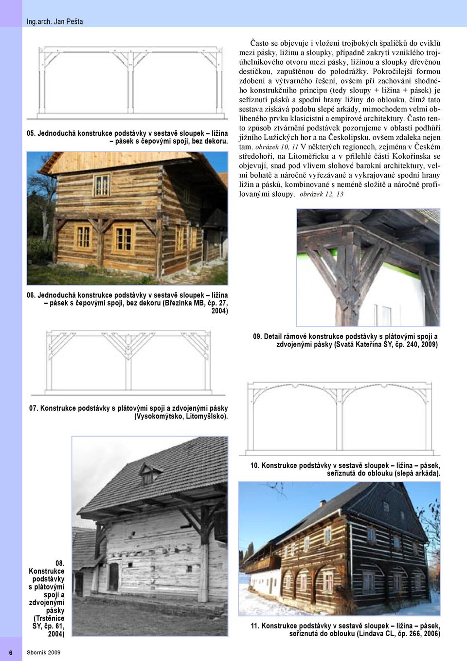 SBORNÍK. Vesnický dům s podstávkovou konstrukcí a jeho regionální varianty  Dokumentace, průzkum, památková péče. Sloup - PDF Free Download