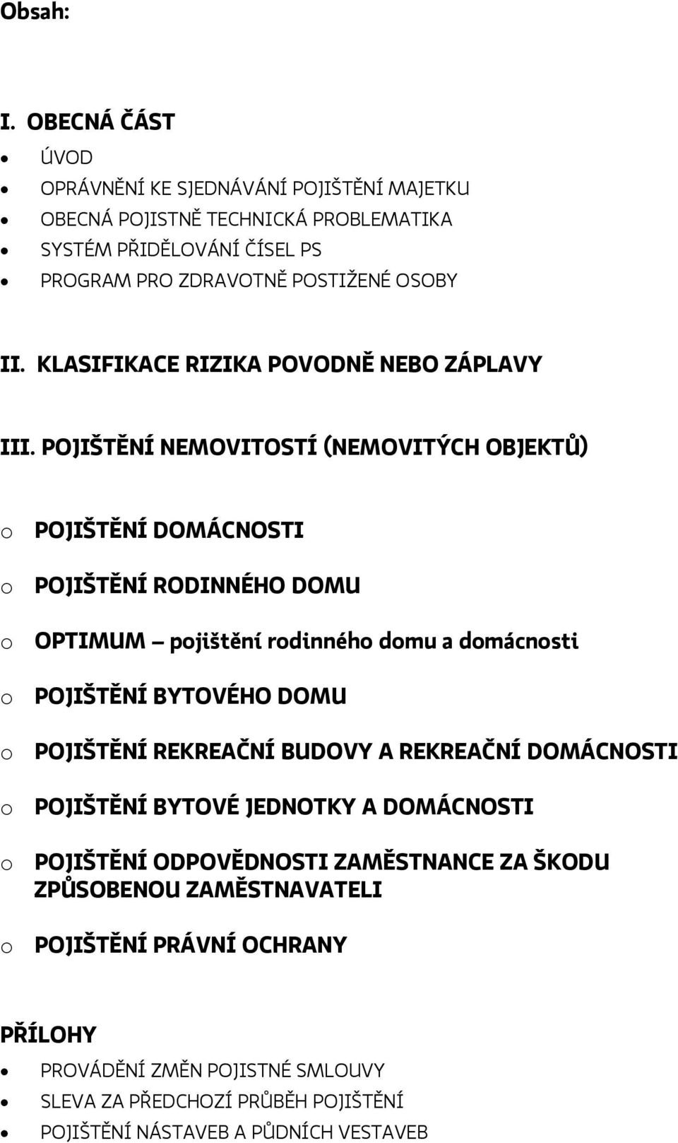 KLASIFIKACE RIZIKA POVODNĚ NEBO ZÁPLAVY III.