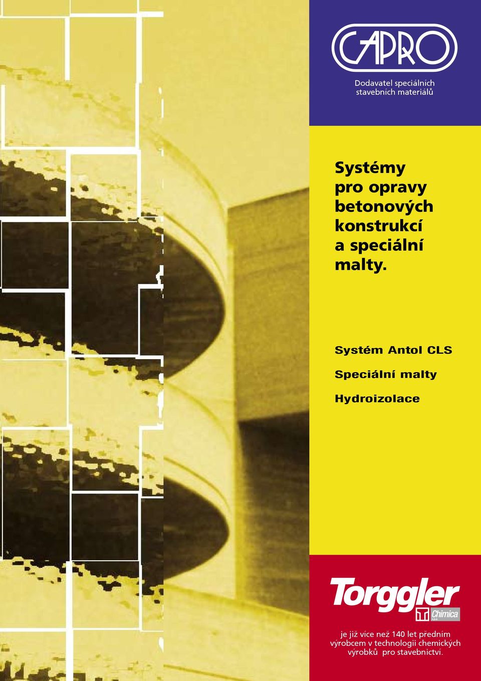 Systém Antol CLS Speciální malty Hydroizolace je již více