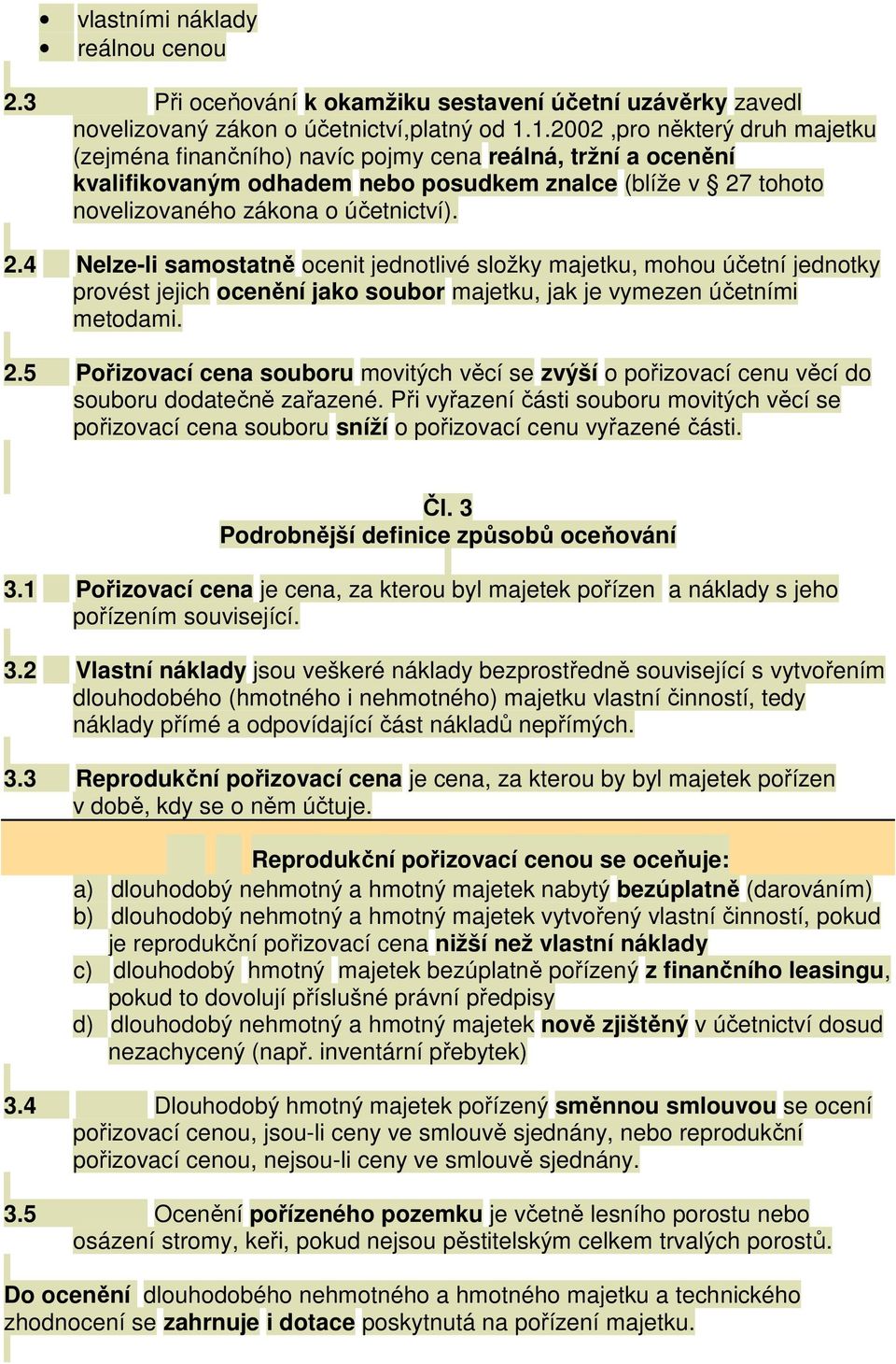 tohoto novelizovaného zákona o účetnictví). 2.