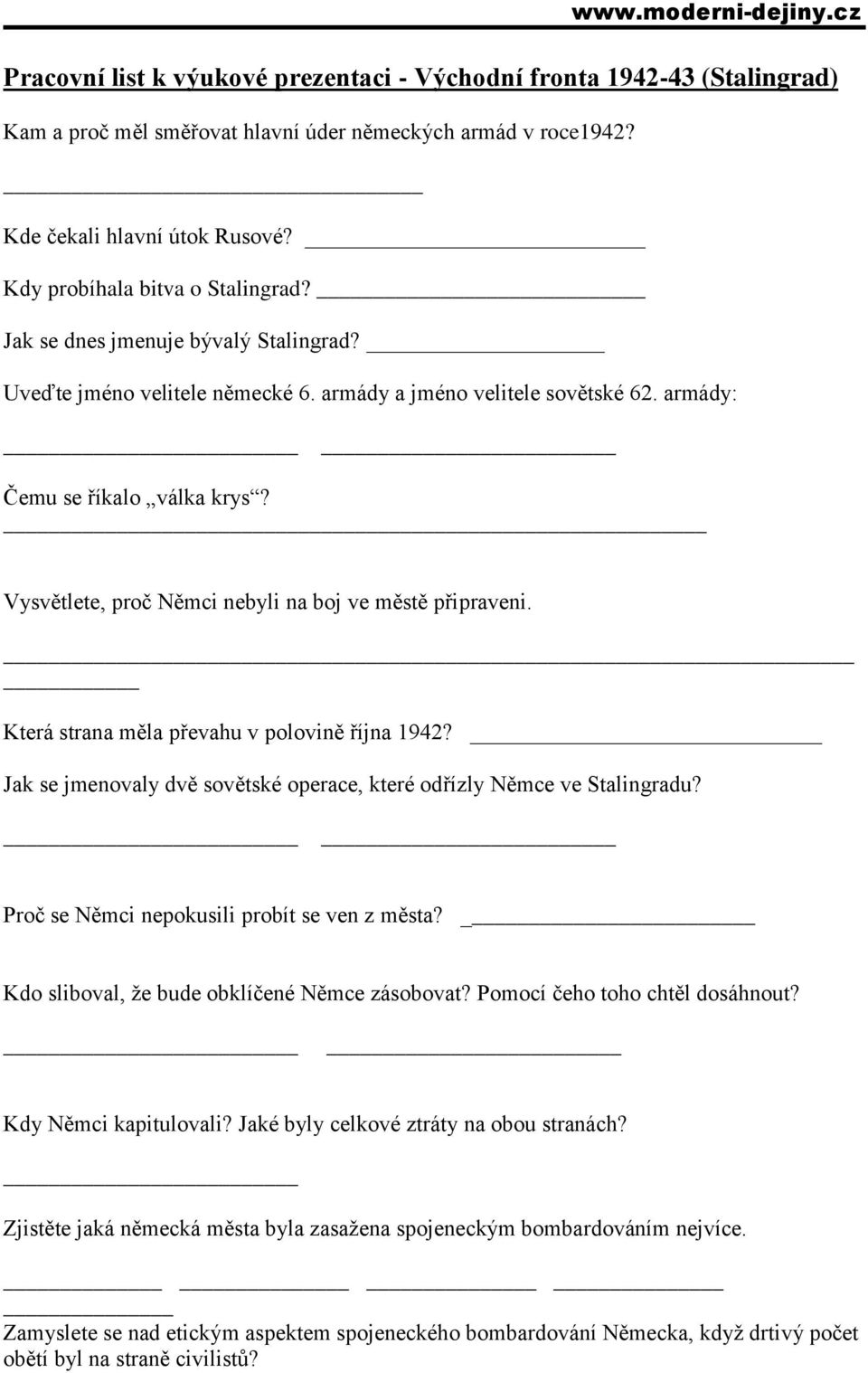 Vysvětlete, proč Němci nebyli na boj ve městě připraveni. Která strana měla převahu v polovině října 1942? _ Jak se jmenovaly dvě sovětské operace, které odřízly Němce ve Stalingradu?