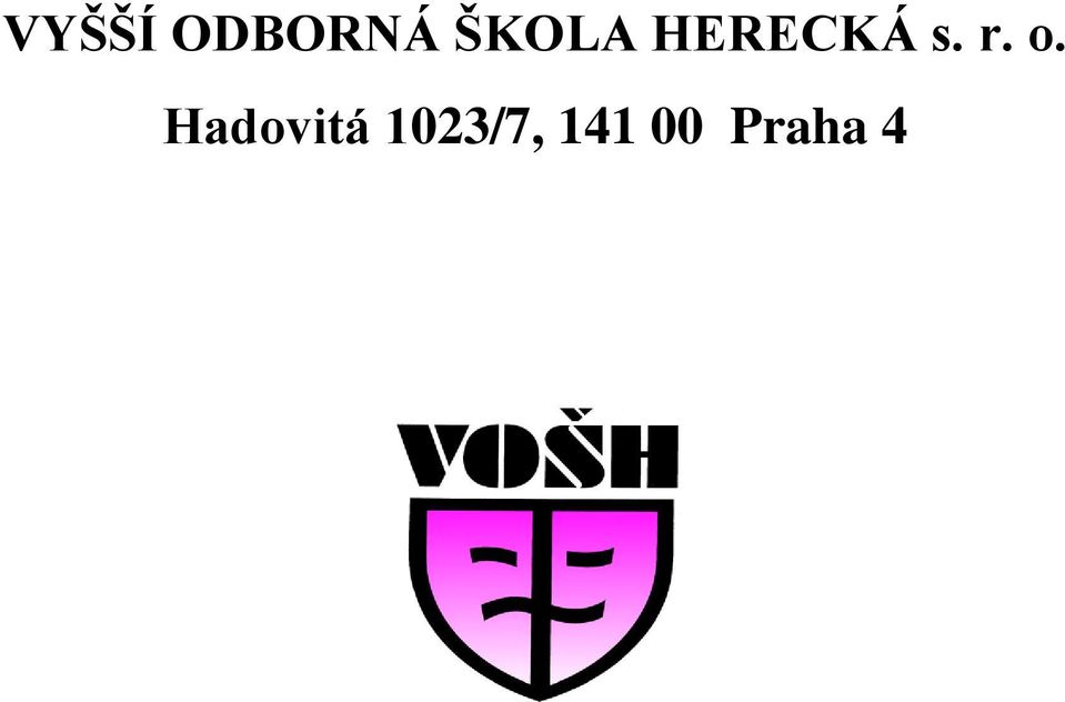 r. o. Hadovitá