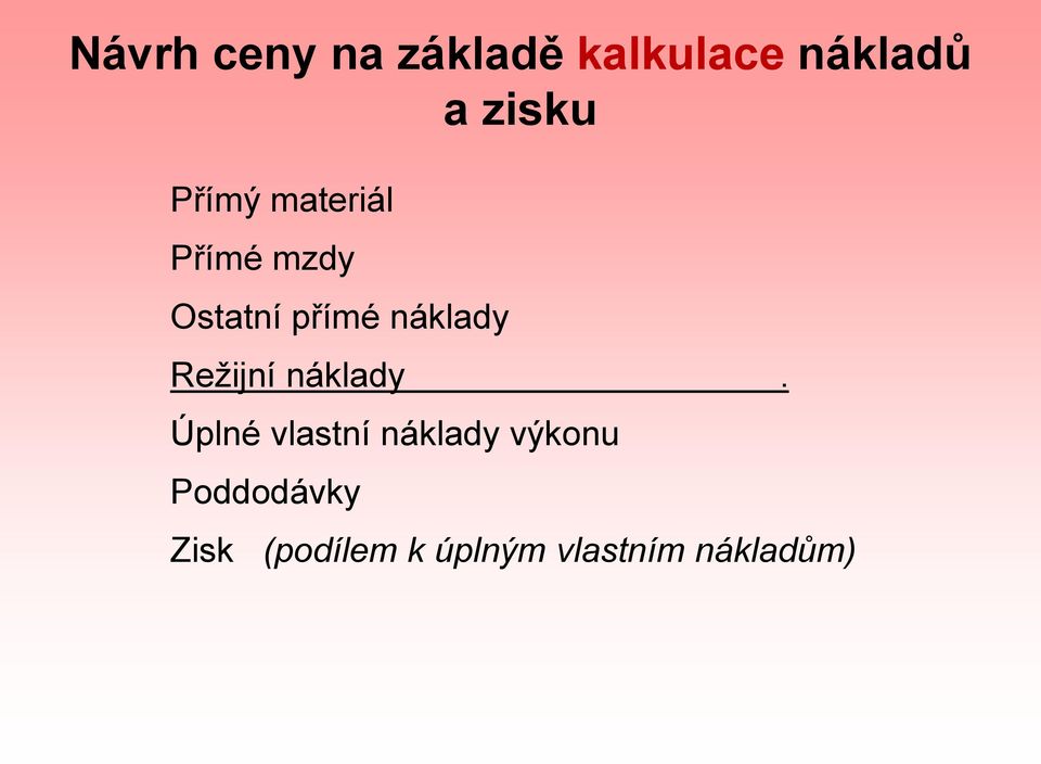 Režijní náklady.