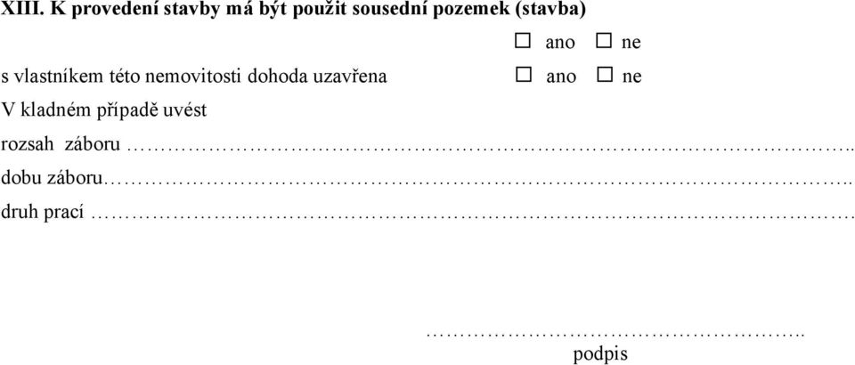 nemovitosti dohoda uzavřena ano ne V kladném