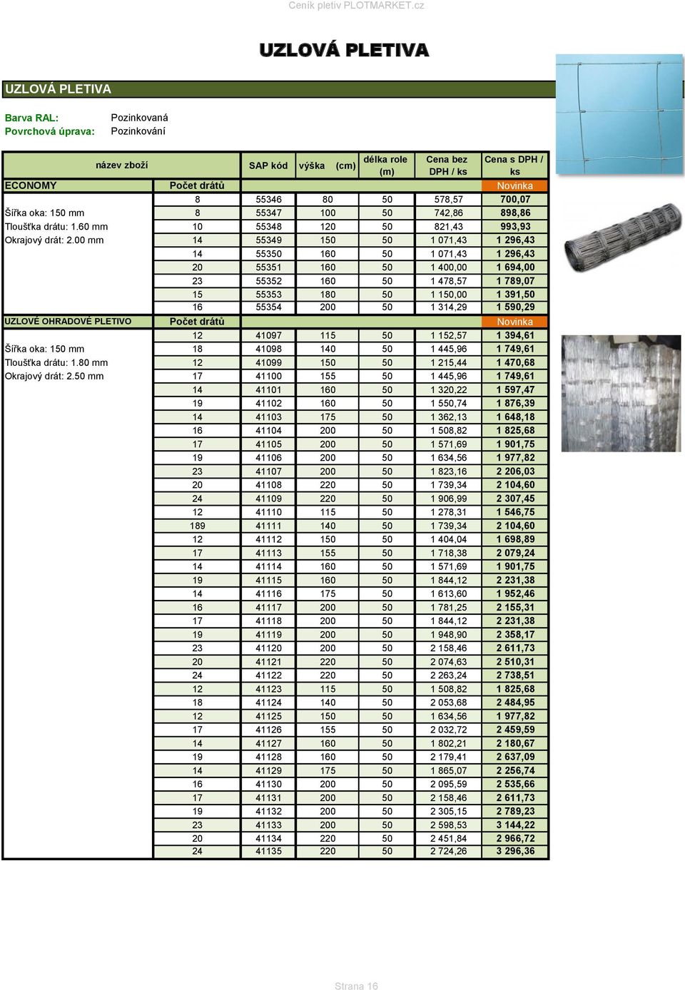 50 mm 17 14 19 14 16 17 19 23 20 24 12 189 12 17 14 19 14 16 17 19 23 20 24 12 18 12 17 14 19 14 16 17 19 23 20 24 délka role DPH / 55346 80 50 578,57 700,07 55347 100 50 742,86 898,86 55348 120 50