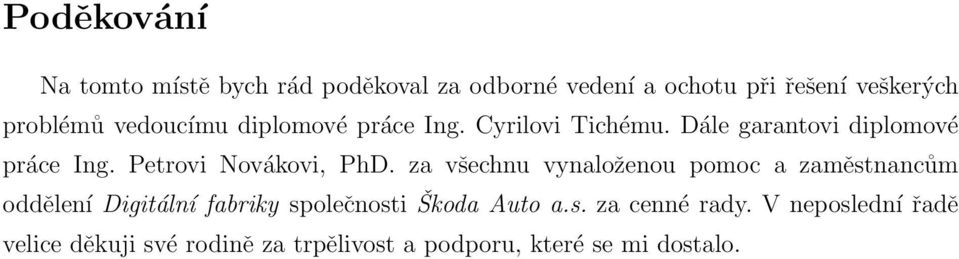 Petrovi Novákovi, PhD.