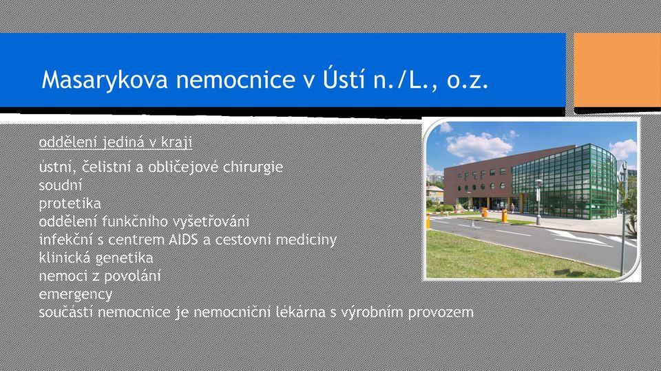 protetika oddělení funkčního vyšetřování infekční s centrem AIDS a cestovní