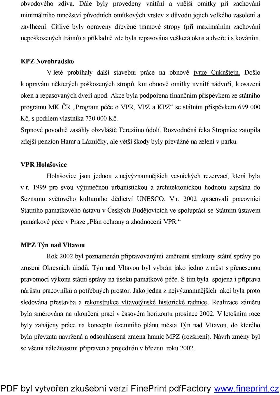 KPZ Novohradsko: V létě probíhaly další stavební práce na obnově tvrze Cuknštejn.