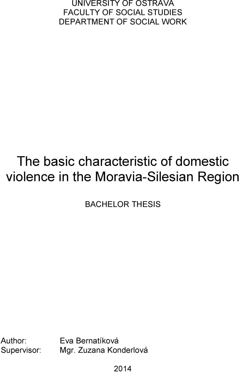 domestic violence in the Moravia-Silesian Region BACHELOR