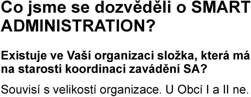 má na starosti koordinaci zavádění SA?