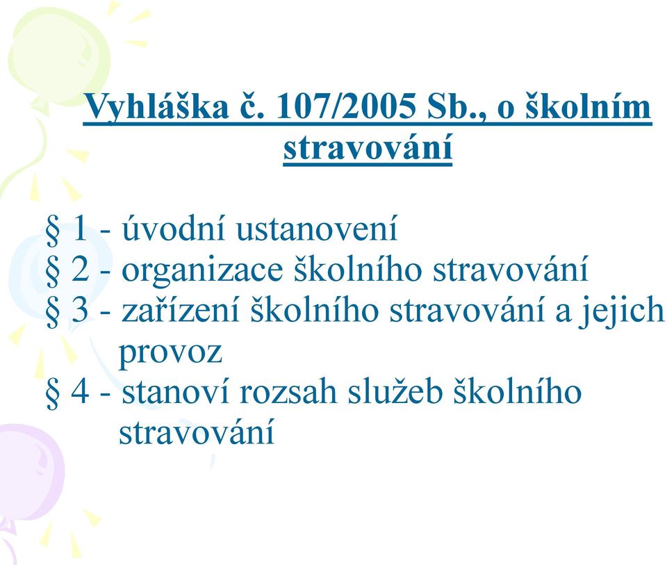 organizace školního stravování 3 - zařízení