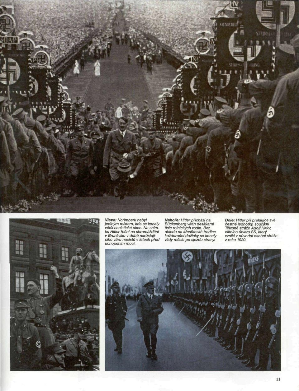 Nahoře: Hitler přichází na Bückenberg vítán desítkami tisíc rolnických rodin.