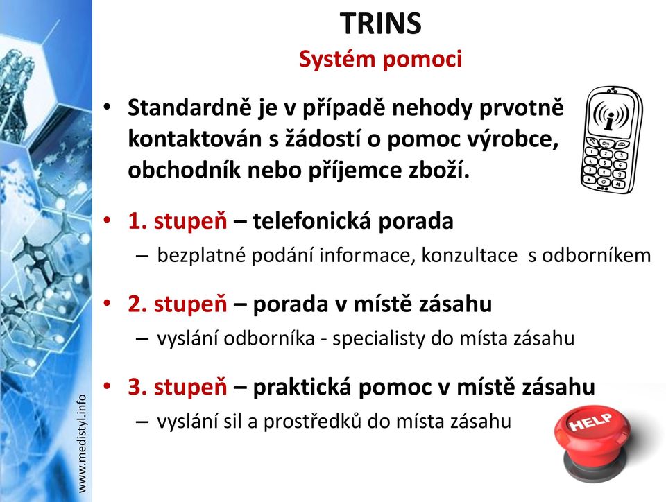 výrobce, obchodník nebo příjemce zboží. 1.