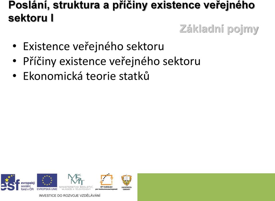 existence veřejného