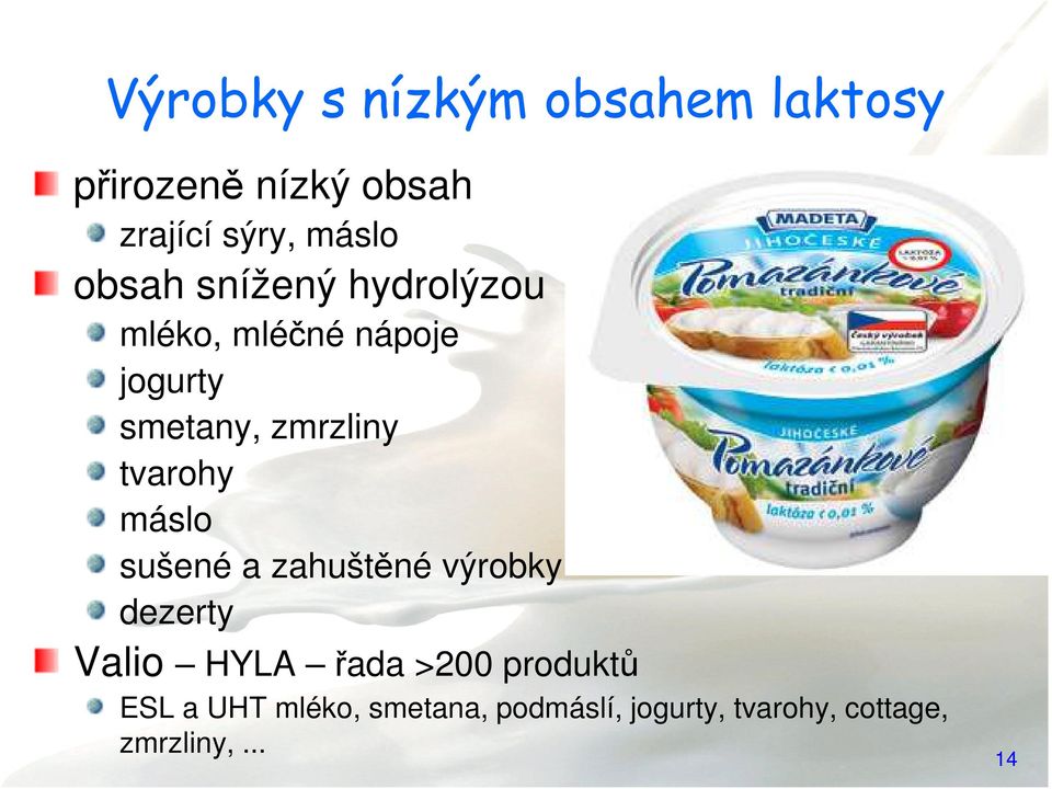 tvarohy máslo sušené a zahuštěné výrobky dezerty Valio HYLA řada >200