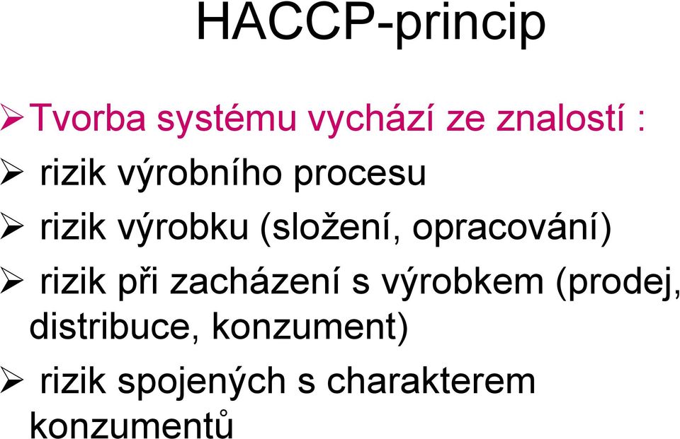 opracování) rizik při zacházení s výrobkem (prodej,