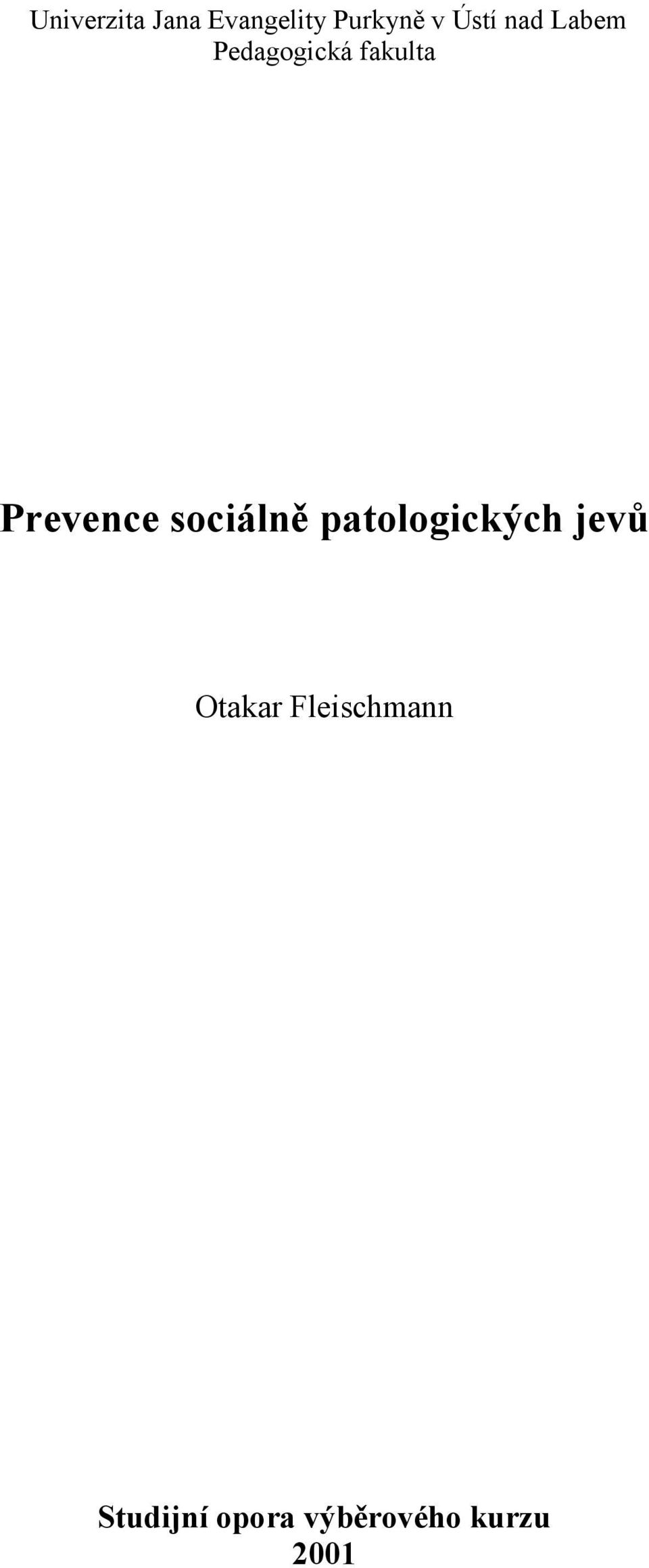 Prevence sociálně patologických jevů