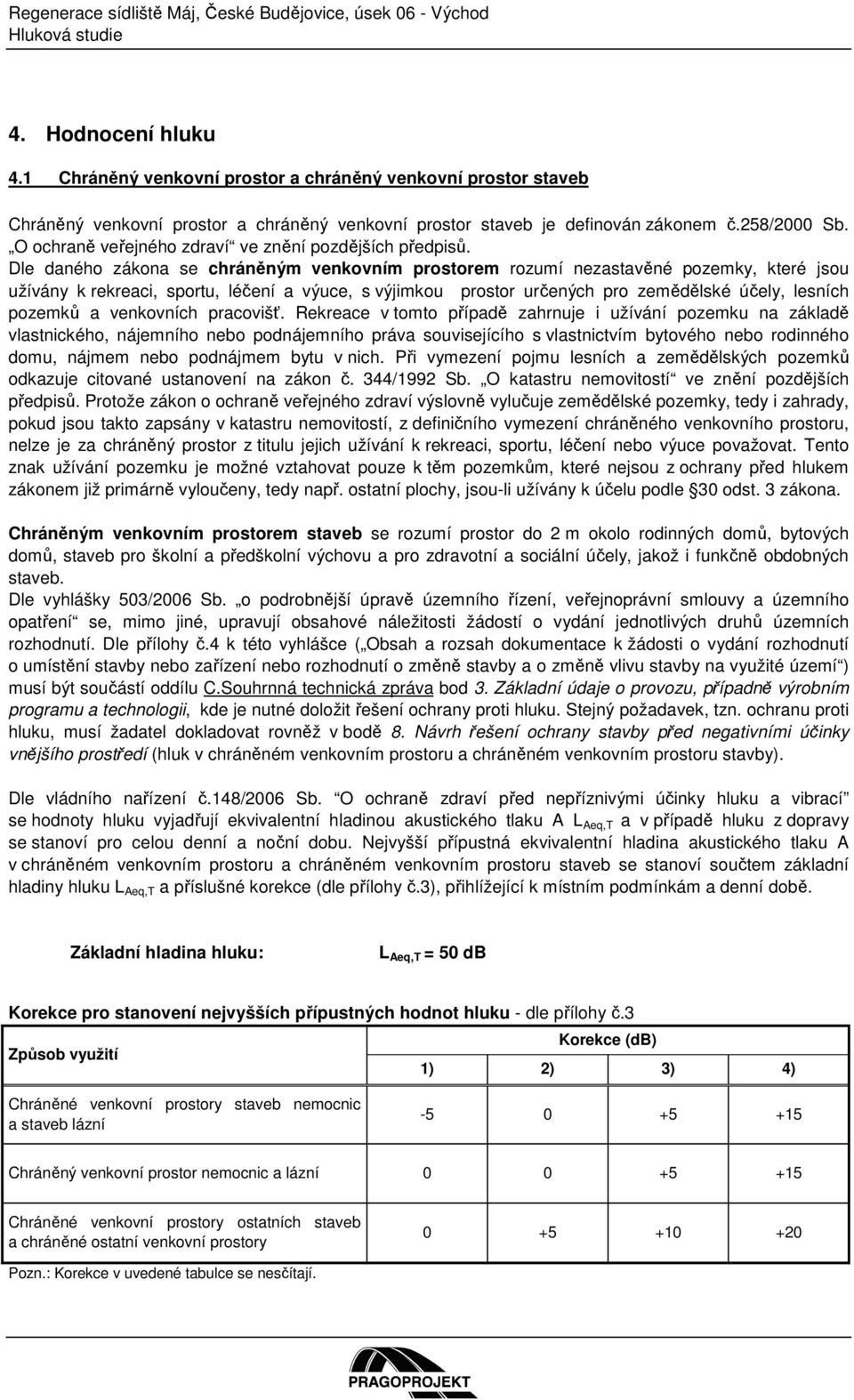 O ochraně veřejného zdraví ve znění pozdějších předpisů.
