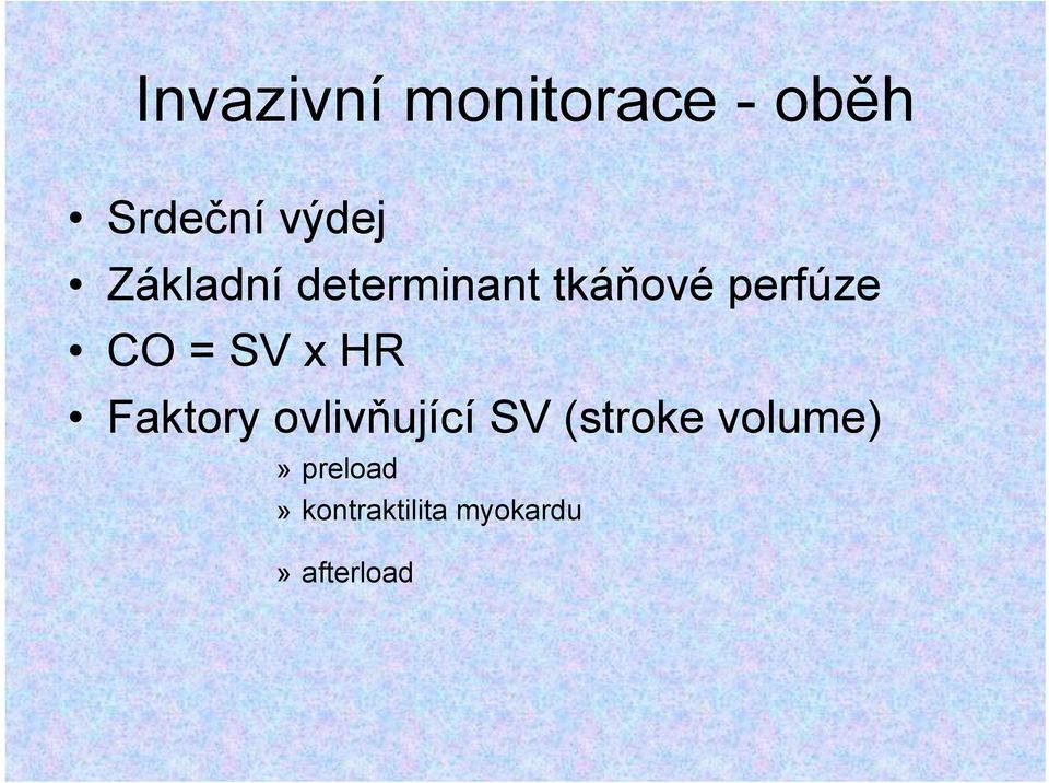 SV x HR Faktory ovlivňující SV (stroke