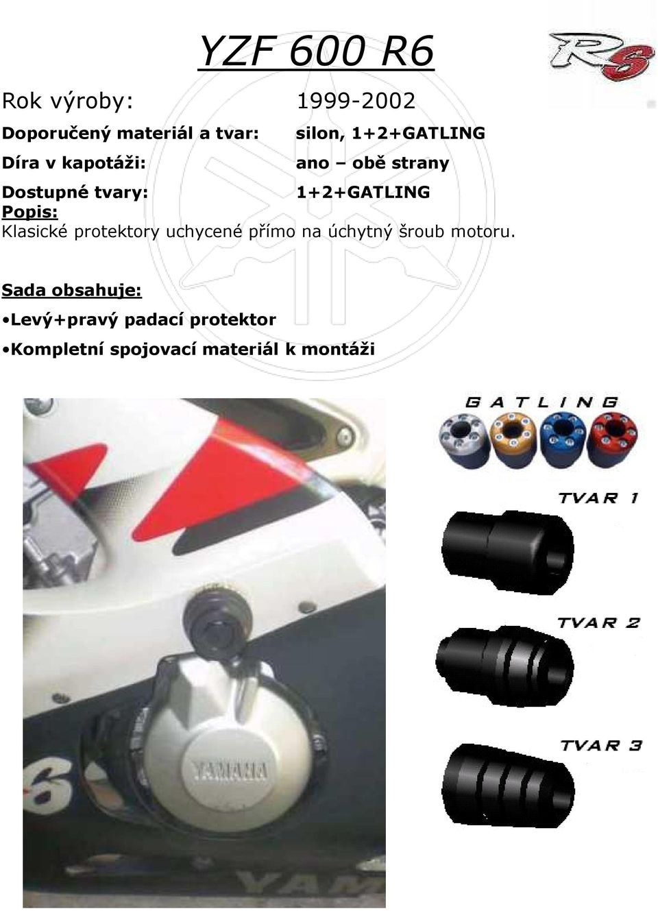 strany 1+2+GATLING Klasické protektory uchycené