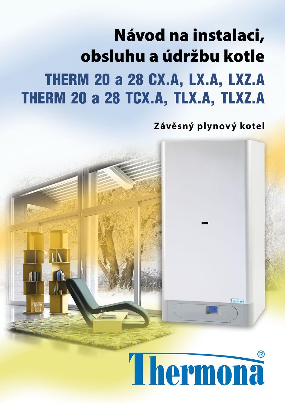 A, LX.A, LXZ.A Therm 20 a 28 TCX.