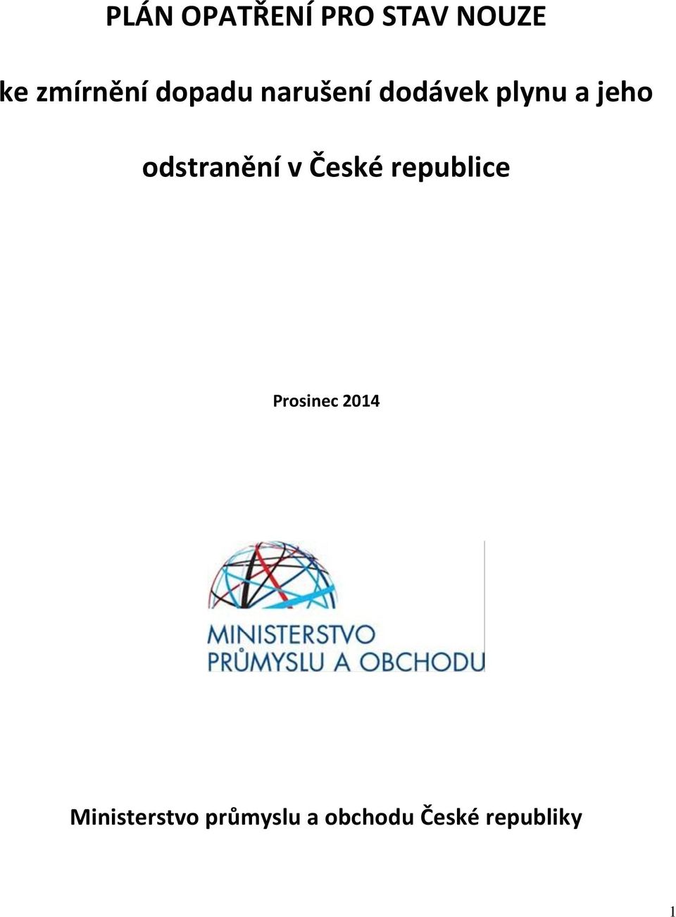 odstranění v České republice Prosinec 2014