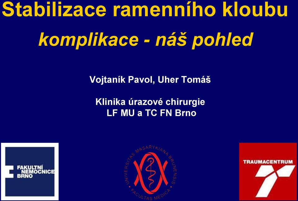 Vojtaník Pavol, Uher Tomáš