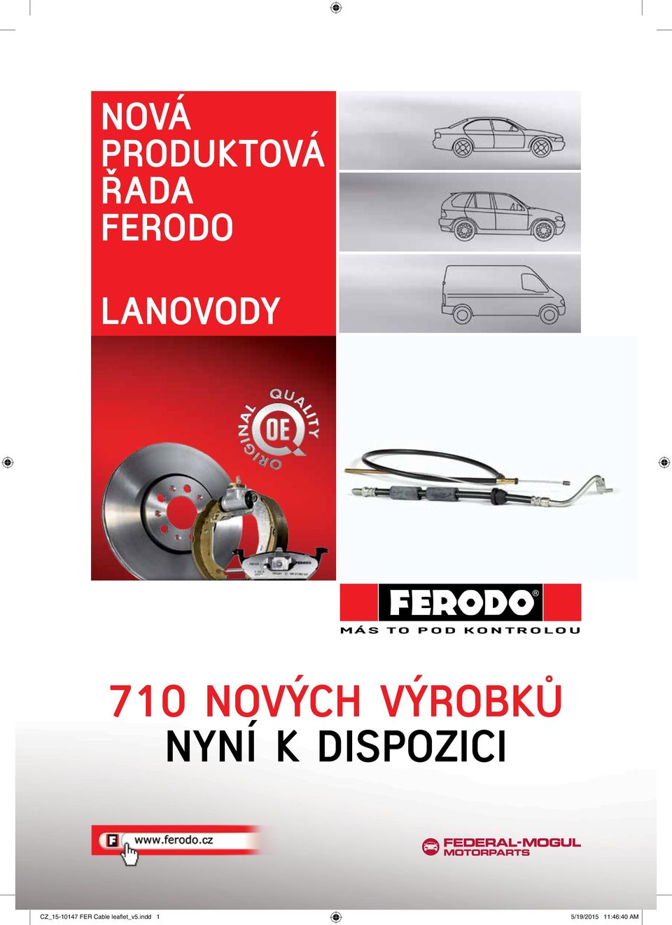 NYNÍ K DISPOZICI CZ_15-10147 FER Cable