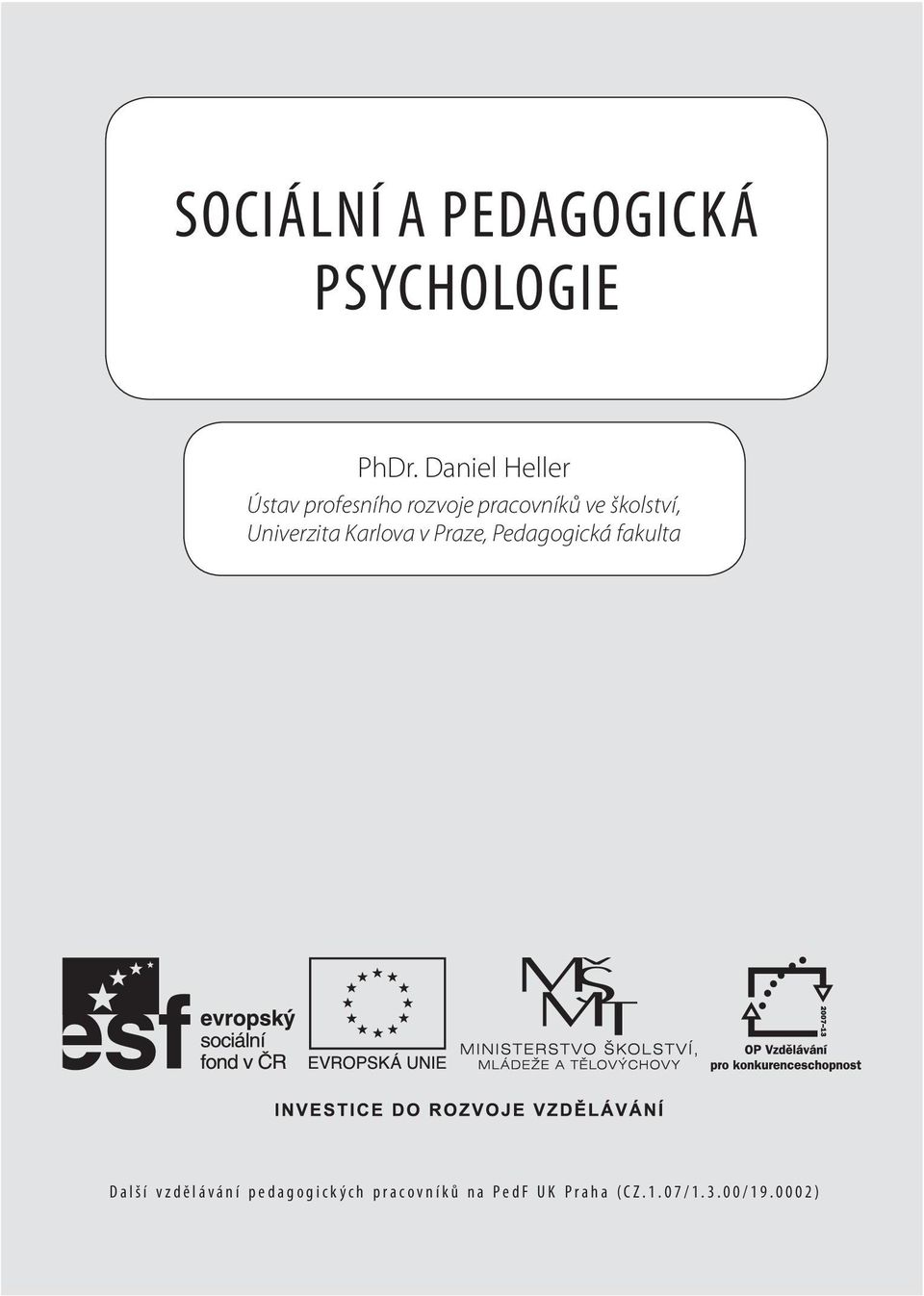 školství, Univerzita Karlova v Praze, Pedagogická fakulta d