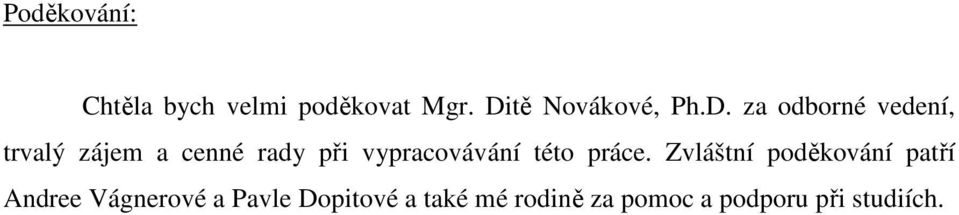 vypracovávání této práce.