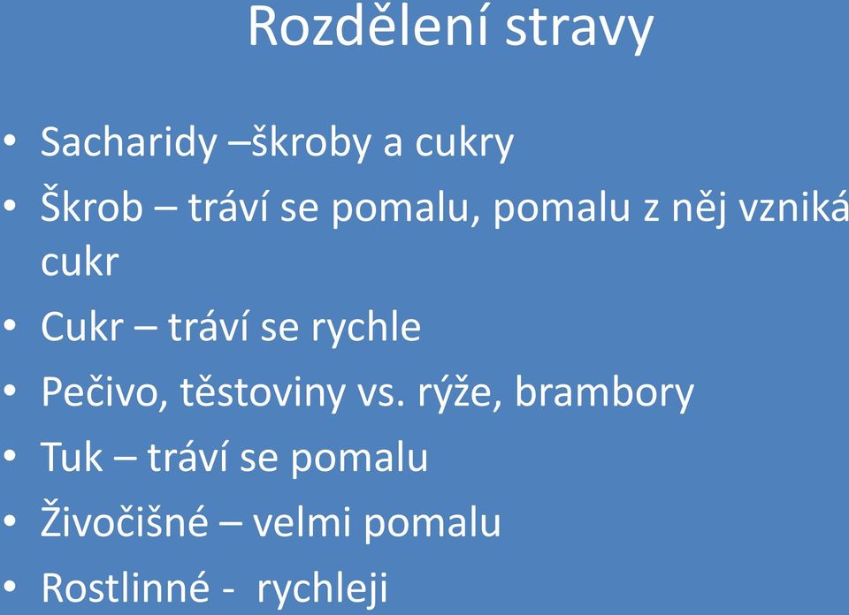 se rychle Pečivo, těstoviny vs.