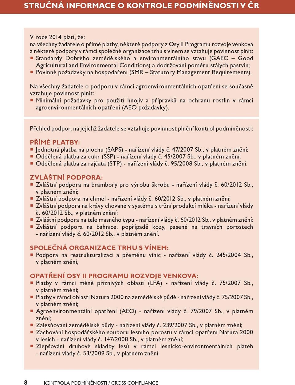 pastvin; Povinné požadavky na hospodaření (SMR Statutory Management Requirements).