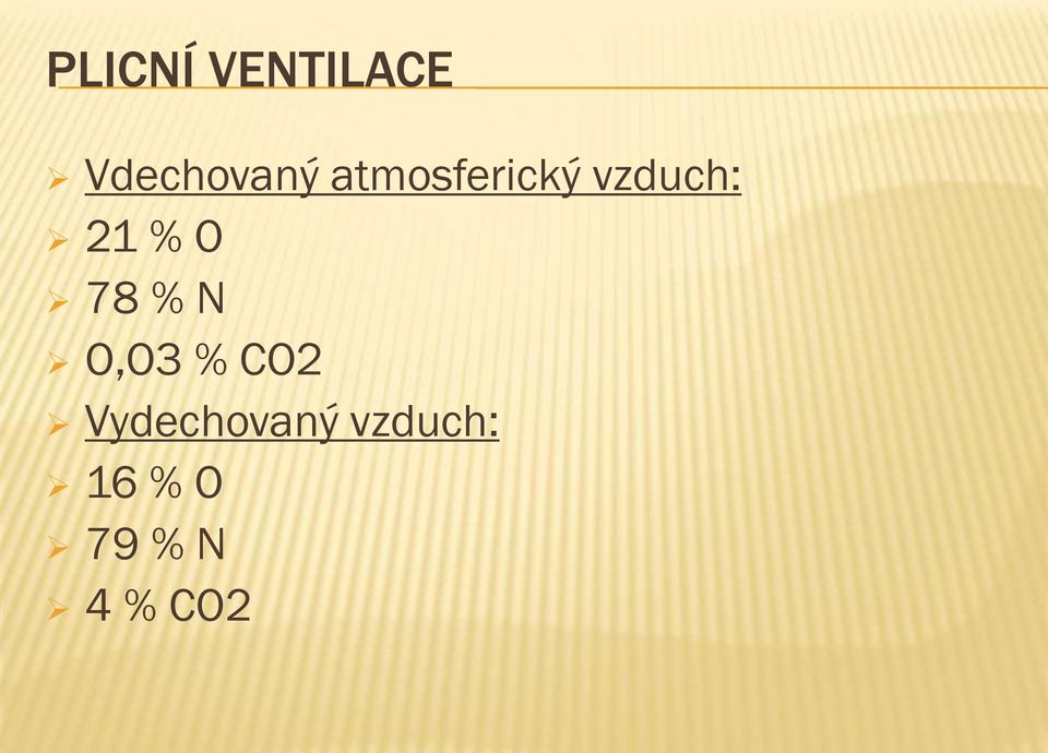 78 % N O,O3 % CO2