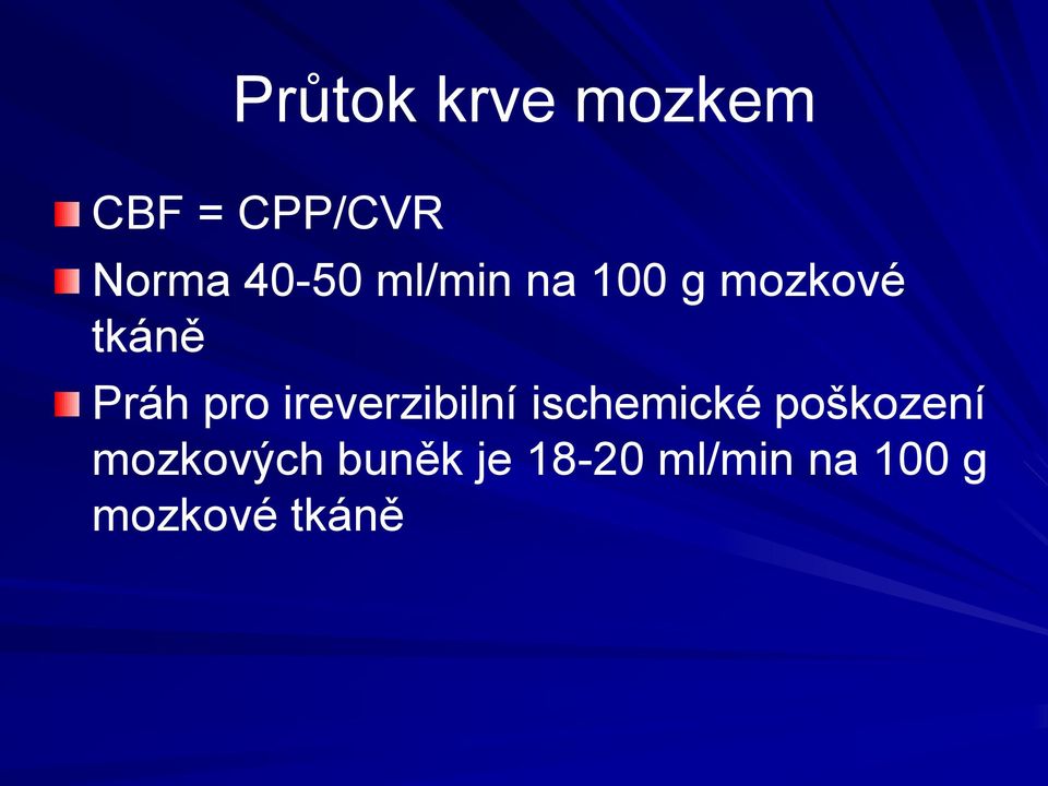 pro ireverzibilní ischemické poškození