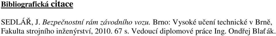 Brno: Vysoké učení technické v Brně,,