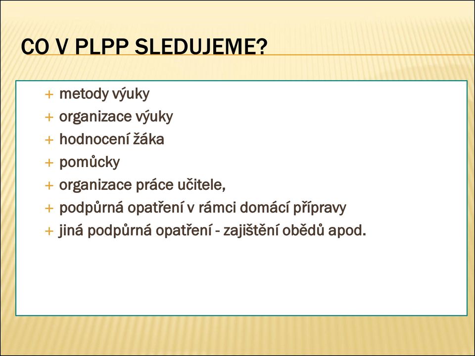 pomůcky organizace práce učitele, podpůrná