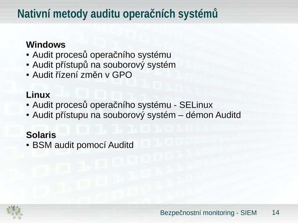 změn v GPO Linux Audit procesů operačního systému - SELinux Audit
