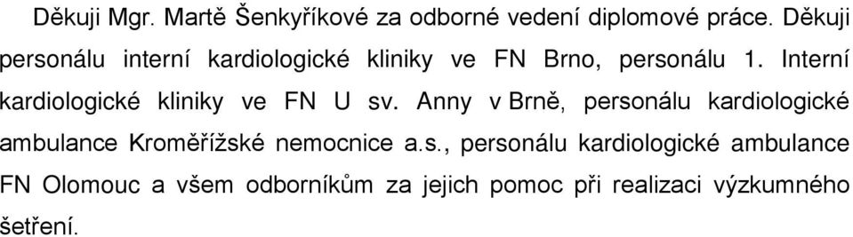 Interní kardiologické kliniky ve FN U sv.